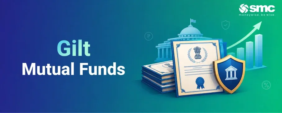 Gilt Funds: Meaning, Types, Returns, Benefits and Risks