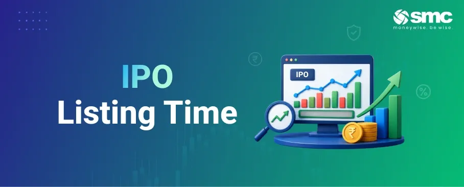 IPO Listing Time: What It Is, Process, Price & Timeline