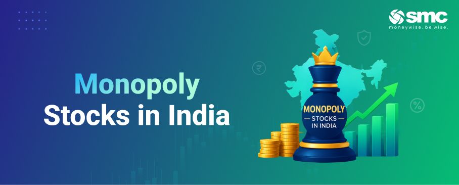Monopoly Stocks in India: Meaning, Features, Examples and Risks
