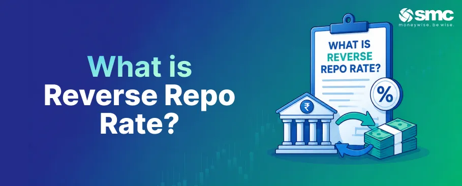 What is Reverse Repo Rate in India? How It Works & Its Impact