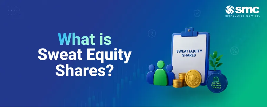 Sweat Equity Shares: Meaning, Benefits, Issue Process, and Key Regulations