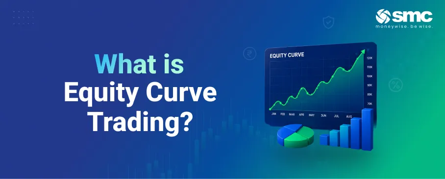 Equity Curve Trading: Meaning, Example, Importance, and Benefits